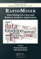 RapidMiner: Data Mining Use Cases and Business Analytics Applications