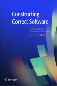 Constructing Correct Software (Formal Approaches to Computing and Information Technology)
