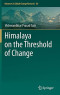 Himalaya on the Threshold of Change (Advances in Global Change Research)