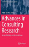 Advances in Consulting Research: Recent Findings and Practical Cases (Contributions to Management Science)