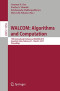 WALCOM: Algorithms and Computation: 13th International Conference, WALCOM 2019, Guwahati, India, February 27 – March 2, 2019, Proceedings (Lecture Notes in Computer Science (11355))