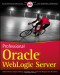 Professional Oracle WebLogic Server (Wrox Programmer to Programmer)