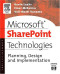 Microsoft SharePoint Technologies : Planning, Design and Implementation (HP Technologies)
