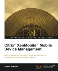 Citrix® XenMobile™ Mobile Device Management