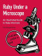 Ruby Under a Microscope: An Illustrated Guide to Ruby Internals