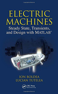 Electric Machines: Steady State, Transients, and Design with MATLAB®
