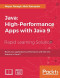 Java: High-Performance Apps with Java 9: Boost your application's performance with the new features of Java 9