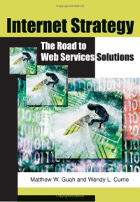 Internet Strategy: The Road to Web Services Solutions