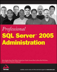 Professional SQL Server 2005 Administration (Wrox Professional Guides)