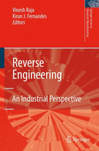 Reverse Engineering: An Industrial Perspective (Springer Series in Advanced Manufacturing)