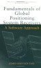 Fundamentals of Global Positioning System Receivers: A Software Approach