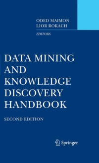 Data Mining and Knowledge Discovery Handbook (Texts and Monographs in Physics)