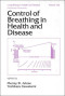 Control of Breathing in Health and Disease (Lung Biology in Health and Disease)