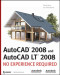 AutoCAD2008 and AutoCAD LT 2008: No Experience Required