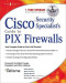 Cisco Security Specialist's Guide to PIX Firewall