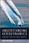 Understanding Aerodynamics: Arguing from the Real Physics