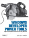 Windows Developer Power Tools: Turbocharge Windows Development with More Than 140 Free and Open Source Tools