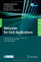 Networks for Grid Applications: Third International ICST Conference, GridNets 2009