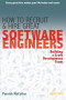 How to Recruit and Hire Great Software Engineers: Building a Crack Development Team