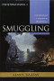 Smuggling: Contraband and Corruption in World History (Exploring World History)