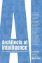Architects of Intelligence: The truth about AI from the people building it