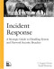 Incident Response: A Strategic Guide to Handling System and Network Security Breaches
