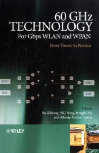 60GHz Technology for Gbps WLAN and WPAN: From Theory to Practice