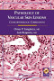 Pathology of Vascular Skin Lesions: Clinicopathologic Correlations (Current Clinical Pathology)