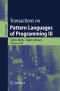 Transactions on Pattern Languages of Programming III (Lecture Notes in Computer Science)