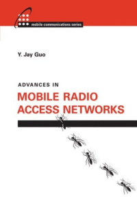 Advances in Mobile Radio Access Networks
