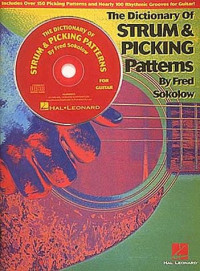 The Dictionary of Strum and Picking Patterns (Fretted)