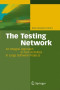 The Testing Network: An Integral Approach to Test Activities in Large Software Projects