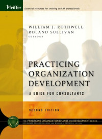 Practicing Organization Development : A Guide for Consultants (J-B O-D)