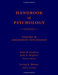 Handbook of Psychology, Assessment Psychology (Volume 10)