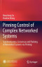 Pinning Control of Complex Networked Systems: Synchronization, Consensus and Flocking of Networked Systems via Pinning