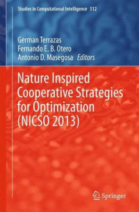 Nature Inspired Cooperative Strategies for Optimization (NICSO 2013): Learning, Optimization and Interdisciplinary Applications
