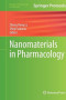 Nanomaterials in Pharmacology (Methods in Pharmacology and Toxicology)