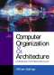 Computer Organization and Architecture: Designing for Performance (International Edition)