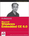 Professional Microsoft Windows Embedded CE 6.0 (Wrox Programmer to Programmer)