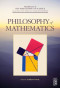 Philosophy of Mathematics (Handbook of the Philosophy of Science)