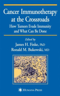 Cancer Immunotherapy at the Crossroads: How Tumors Evade Immunity and What Can Be Done (Current Clinical Oncology)