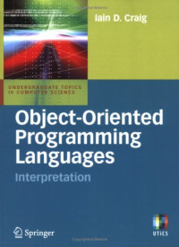 Object-Oriented Programming Languages: Interpretation (Undergraduate Topics in Computer Science)