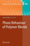Phase Behavior of Polymer Blends (Advances in Polymer Science)