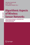Algorithmic Aspects of Wireless Sensor Networks: Third International Workshop, ALGOSENSORS 2007, Wroclaw, Poland, July 14, 2007