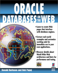 Oracle Databases on the Web: Learn to Create Web Pages That Interface with Database Engines