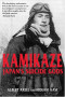 Kamikaze: Japan's Suicide Gods
