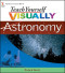 Teach Yourself VISUALLY Astronomy (Teach Yourself VISUALLY Consumer)