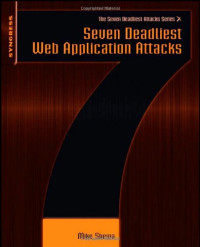 Seven Deadliest Web Application Attacks (Syngrass Seven Deadlest Attacks)