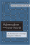 Adrenaline and the Inner World: An Introduction to Scientific Integrative Medicine