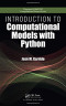 Introduction to Computational Models with Python (Chapman &amp; Hall/CRC Computational Science)